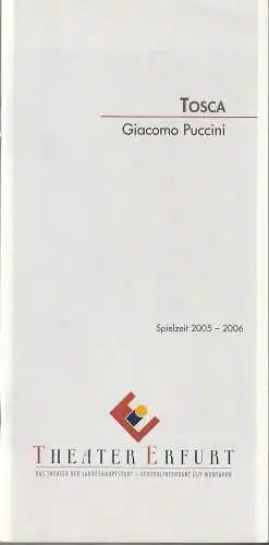 Theater Erfurt, Guy Montavon, Ruth Hardt: Programmheft Giacomo Puccini TOSCA Premiere 19. November 2005 Spielzeit 2005 / 2006 (18). 