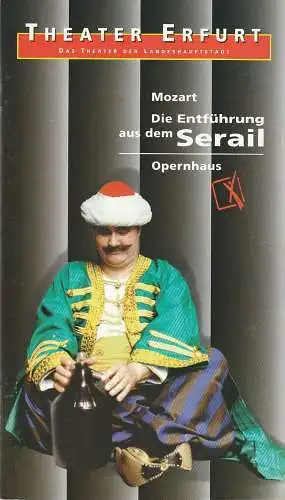 Theater Erfurt, Dietrich Taube, Ute Unger: Programmheft Wolfgang Amadeus Mozart DIE ENTFÜHRUNG AUS DEM SERAIL Premiere 7. September 1996 Spielzeit 1996 / 97 (18). 
