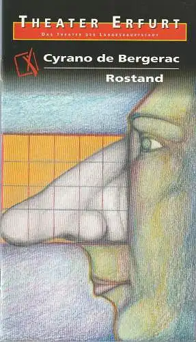 Theater Erfurt, Dietrich Taube, Klaus Gronau: Programmheft Edmond Rostand CYRANO DE BERGERAC Premiere 25. März 2000 Spielzeit 1999 / 2000 (18). 