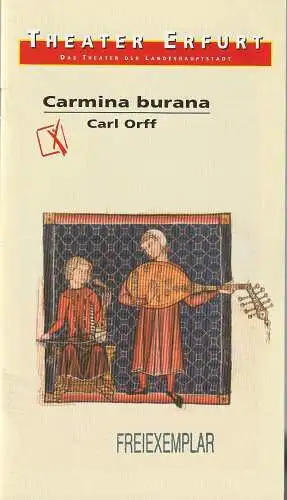 Theater Erfurt, Dietrich Taube, Ute Unger: Programmheft Carl Orff CARMINA BURANA Premiere 10. November 2001 Spielzeit 2001 / 2002 (18). 
