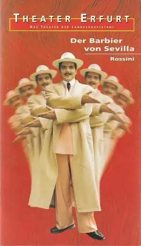 Theater Erfurt, Dietrich Taube, Ute Unger: Programmheft Gioacchino Rossini DER BARBIER VON SEVILLA Premiere 17. Oktober 1998 Spielzeit 1998 / 99 (18). 