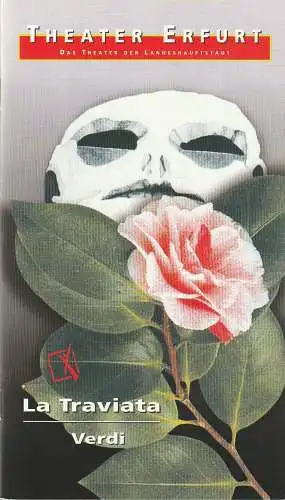 Theater Erfurt, Dietrich Taube, Ute Unger: Programmheft Giuseppe Verdi LA TRAVIATA Premiere 13. März 1999 Spielzeit 1998 / 99 (18). 