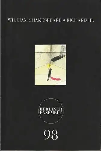 Berliner Ensemble, Theater am Schiffbauerdamm, Jutta Ferbers: Programmheft William Shakespeare RICHARD III. Premiere 8. Februar 2008 Nr. 98 (18). 