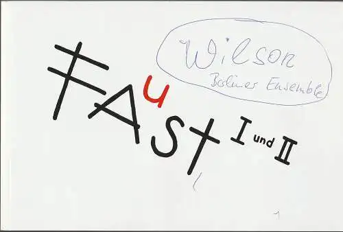 Berliner Ensemble Theater am Schiffbauerdamm, Jutta Ferbers, Anika Bardos: Programmheft Goethe / Wilson / Grönemeyer FAUST I und II Premiere 22. April 2015 Nr. 170 (18). 