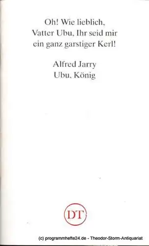 Deutsches Theater in Göttingen, Heinz Engels: Programmheft Alfred Jarry UBU, KÖNIG   Blätter des Deutschen Theaters in Göttingen Spielzeit 1991/92 XLII. Jahr Heft 618 (18). 