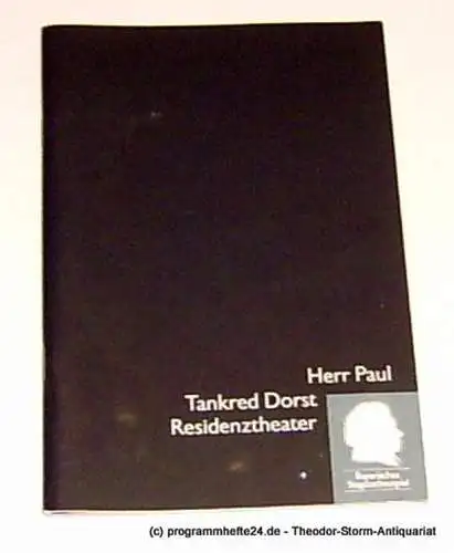 Bayerisches Staatsschauspiel, Eberhard Witt, Roeder Anke: Programmheft Tankred Dorst Herr Paul Premiere 15. April 1994 im Residenztheater. Programmheft Nr. 11 Spielzeit 1993/94 (18). 