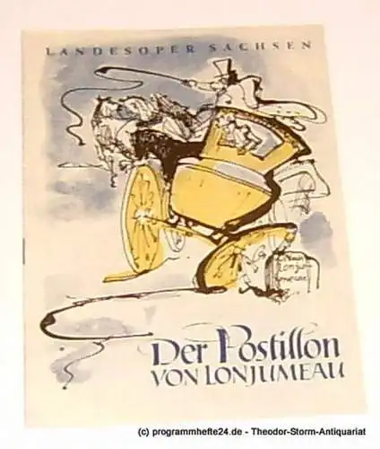 Landesoper Sachsen: Programmheft Adolphe Adam Der Postillon von Lonjumeau 1953 (18). 