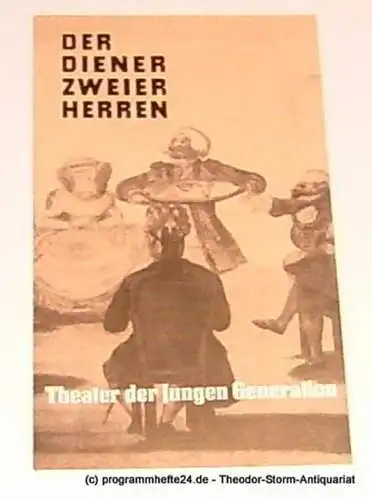 Theater der jungen Generation, Rolf Büttner, Otto Helga, Achenbach Eva von: Programmheft Carlo Goldoni Der Diener zweier Herren Premiere 15. September 1967 Spielzeit 1967 / 68 (18). 