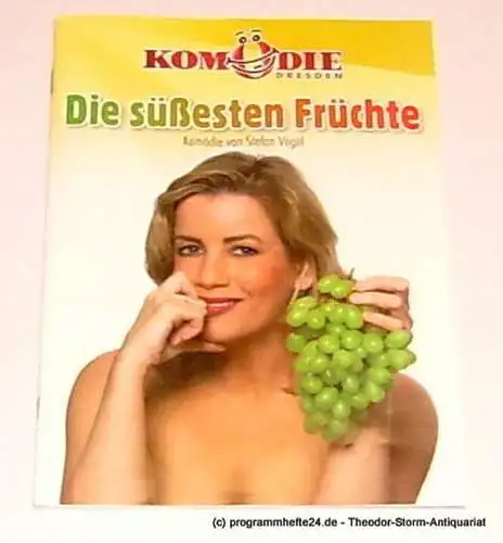 Komödie Dresden, Jürgen Wölffer, Kaufmann Thomas: Programmheft Stefan Vögel Die süßesten Früchte ca. 2004 (18). 
