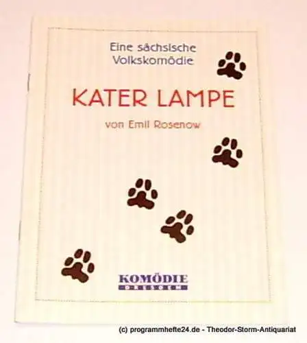 Komödie Dresden, Jürgen Wölffer, Kögel Antje: Programmheft Emil Rosenow Kater Lampe Premiere 9. August 2002 Spielzeit 2002 / 2003 (18). 