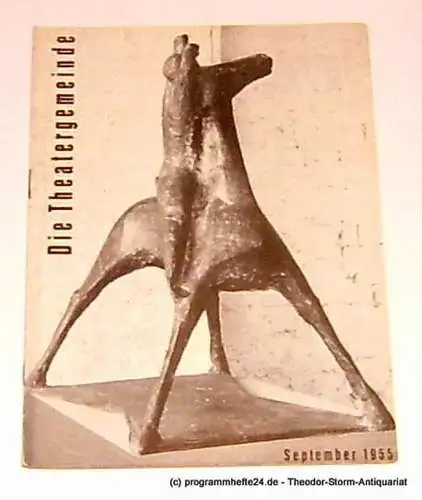 Volksbühne Kassel, Hermann Platiel, Nowotny Karl-Heinz: Die Theatergemeinde. Kulturelle Monatsschrift für Kassel. Spielzeit 1955 / 56 September 1955 Heft 1 3. Jahrgang (18). 