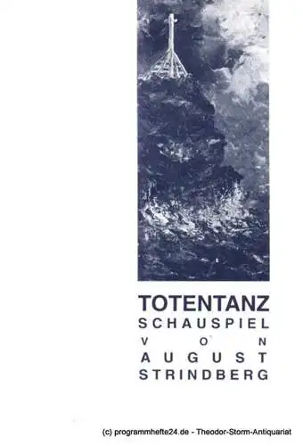 Westfälische Kammerspiele Paderborn, Friedrich Bremer, Maue Irina: Programmheft Totentanz von August Strindberg. Premiere 11. Oktober 1991. Spielzeit 1991 / 92 (18). 