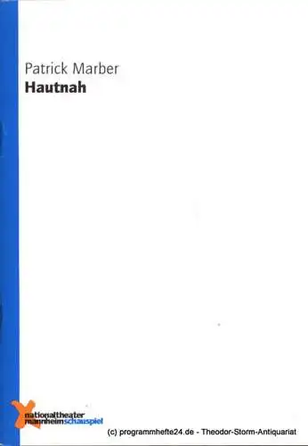Nationaltheater Mannheim. Schauspiel. Ulrich Schwab, Klement Joachim: Programmheft Hautnah ( Closer ) von Patrick Marber. Premiere 18. Dezember 1998 im Schauspielhaus. 220. Spielzeit 1998 / 99 Programmheft Nr. 54 (18). 