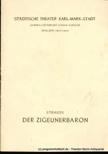 Städtische Theater Karl-Marx-Stadt, Oskar Kaesler, Ebermann Wolf: Programmheft Der Zigeunerbaron. Spielzeit 1953 / 1954 (18). 