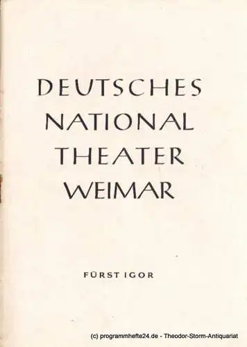 Deutsches Nationaltheater Weimar: Programmheft Fürst Igor. Oper von Alexander Borodin. Spielzeit 1953 / 54 Heft 18 (18). 