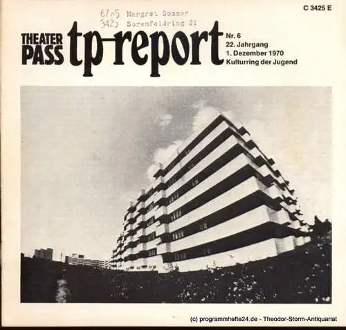 Kulturring der Jugend, Janza Werner, Reinke Heinz A., Rogge Heiko: Theaterpaß. tp-report Nr. 6 22. Jahrgang 1. Dezember 1970 ( Unsere Stadt ) (18). 