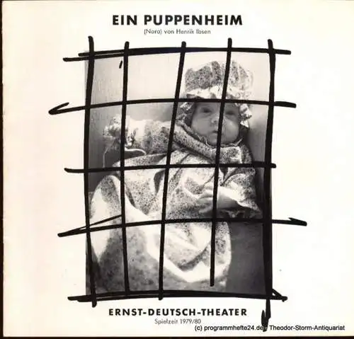 Ernst Deutsch Theater, Friedrich Schütter, Wolfgang Borchert: Programmheft Ein Puppenheim ( Nora ) von Henrik Ibsen. Spielzeit 1979 / 80 Heft 6 (18). 