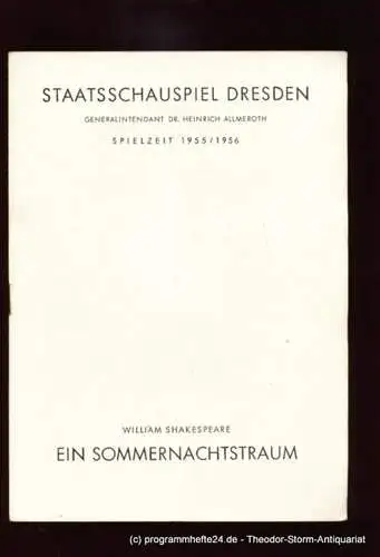 Staatsschauspiel Dresden, Heinrich Allmeroth, Ehrlich Lothar: Programmheft Ein Sommernachtstraum von William Shakespeare. Spielzeit 1955 / 1956 (18). 