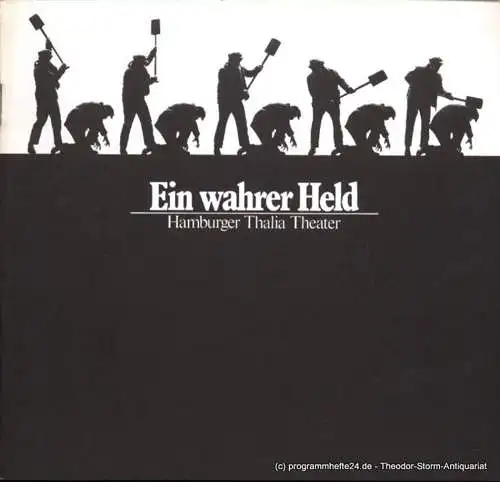 Hamburger Thalia Theater, Boy Gobert, Matthies Holger ( Grafik ), Hübner Alfred: Programmheft Ein wahrer Held von J.M. Synge. Premiere 5. März 1977. Spielzeit 1976 / 77 (18). 