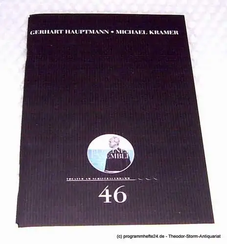 Berliner Ensemble, Theater am Schiffbauerdamm: Programmheft Michael Kramer von Gerhart Hauptmann. Premiere 25. Februar 2003. Programmheft Nr. 46 (18). 