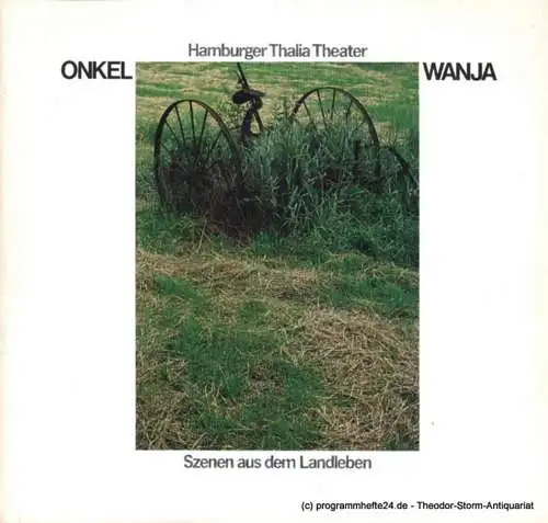 Thalia Theater Hamburg, Boy Gobert, Matthies Holger, Engeroff Klaus: Programmheft Onkel Wanja. Szenen aus dem Landleben von Anton Tschechow. Premiere 30. September 1978. Spielzeit 1978 / 79 (18). 