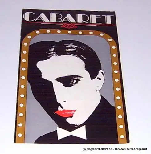Städtische Theater Karl-Marx-Stadt, Gerhard Meyer, Eccarius Michael: Programmheft Cabaret. Premiere am 5. und 7. Juni 1987. Spieljahr 1987 Opernhaus (18). 
