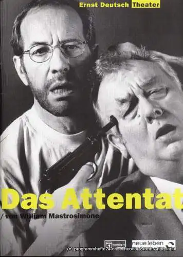Ernst Deutsch Theater, Isabella Vertes-Schütter, Wolfgang Borchert: Programmheft Das Attentat von William Mastrosimone. Premiere 9. April 1998. Spielzeit 1997 / 1998 (18). 
