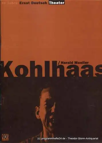 Ernst Deutsch Theater, Isabella Vertes-Schütter, Wolfgang Borchert: Programmheft Kohlhaas von Harald Müller. Premiere 10. Oktober 1996. Spielzeit 1996 / 1997 (18). 