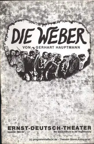 Ernst Deutsch Theater, Friedrich Schütter, Wolfgang Borchert: Programmheft Die Weber von Gerhart Hauptmann. Premiere 27. Februar 1986. Spielzeit 1985 / 86. Mit Stückabdruck in der Regiefassung (18). 