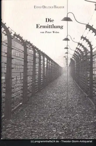 Ernst Deutsch Theater, Friedrich Schütter, Wolfgang Borchert: Programmheft Die Ermittlung. Oratorium in 11 Gesängen von Peter Weiss. Premiere 12. April 1995. Spielzeit 1994 / 95 (18). 