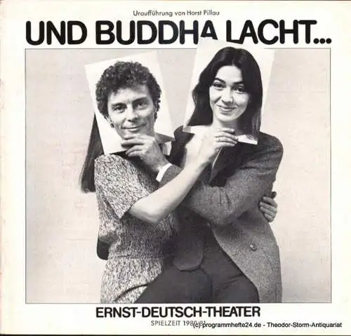 Ernst Deutsch Theater, Friedrich Schütter, Wolfgang Borchert: Programmheft Uraufführung Und Buddha lacht ... von Horst Pillau. Premiere 20. November 1980. Spielzeit 1980 / 81 (18). 