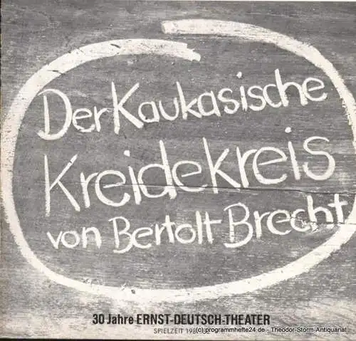 Ernst Deutsch Theater, Friedrich Schütter, Wolfgang Borchert: Programmheft Der kaukasische Kreidekreis von Bertolt Brecht. Premiere 21. Januar 1982. Spielzeit 1981 / 82 (18). 
