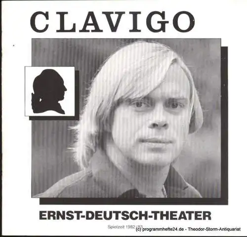 Ernst Deutsch Theater, Friedrich Schütter, Wolfgang Borchert: Programmheft Clavigo von Johann Wolfgang von Goethe. Premiere 14. Oktober 1982 Spielzeit 1982 / 83 (18). 
