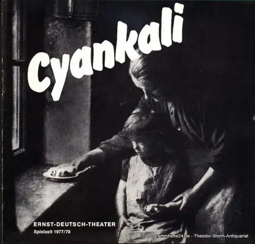Ernst Deutsch Theater, Friedrich Schütter, Wolfgang Borchert: Programmheft Cyankali. Schauspiel von Friedrich Wolf. Premiere 23. Februar 1978. Spielzeit 1977 / 78 (18). 