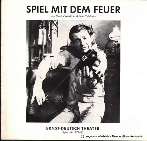 Ernst Deutsch Theater, Friedrich Schütter, Wolfgang Borchert: Programmheft Spiel mit dem Feuer ( Away Match ). Lustspiel von Martin Worth und Peter Yeldham. Premiere 12. Juni 1980. Spielzeit 1979 / 80 (18). 