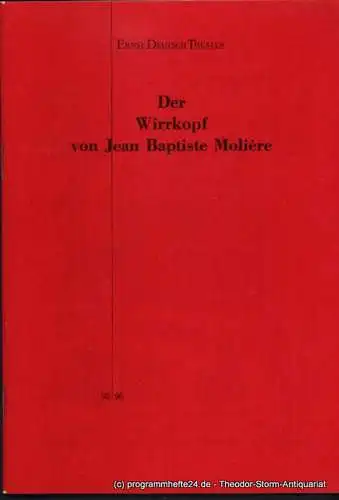 Ernst Deutsch Theater, Isabella Vertes-Schütter, Wolfgang Borchert: Programmheft Der Wirrkopf von Jean Baptiste Moliere. Premiere 27. September 1995. Spielzeit 1995 / 96 (18). 