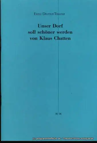 Ernst Deutsch Theater, Isabella Vertes-Schütter, Wolfgang Borchert: Programmheft Unser Dorf soll schöner werden. Premiere 21. Februar 1996. Spielzeit 1995 / 96 (18). 
