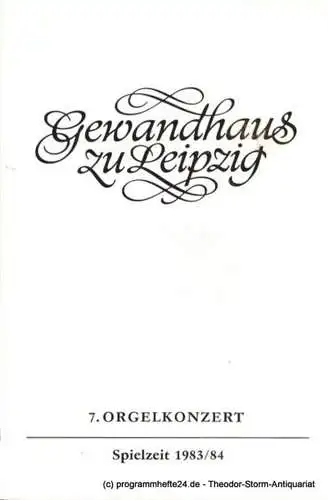 Gewandhaus zu Leipzig, Gewandhauskapellmeister Prof. Kurt Masur, Lieberwirth Steffen: Programmheft 7. Orgelkonzert Erik Lundkvist. Gewandhaus zu Leipzig Spielzeit 1983 / 84 (18). 