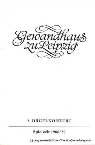 Gewandhaus zu Leipzig, Gewandhauskapellmeister Prof. Kurt Masur, Herklotz Renate: Programmheft 2. Orgelkonzert. Boris Romanow. Gewandhaus zu Leipzig Spielzeit 1986 / 87 (18). 