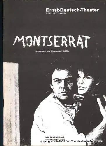 Ernst-Deutsch-Theater Hamburg, Friedrich Schütter, Wolfgang Borchert, Apel Jürgen: Programmheft Montserrat von Emmanuel Robles. Premiere 29. März 1984. Mit Stückabdruck in der Regiefassung. Spielzeit 1983 / 1984 (18). 
