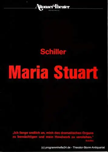Altonaer Theater, Hans Fitze, Joachim Bäßmann: Programmheft Maria Stuart. Trauerspiel von Friedrich Schiller. Programmheft 4 Spielzeit 1988 / 89 (18). 