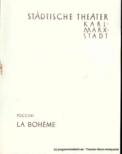 Städtische Theater Karl-Marx-Stadt, Paul Herbert Freyer, Wolf Ebermann: Programmheft La Boheme. Neuinszenierung am 1. März 1958. Spielzeit 1957 / 1958 (18). 