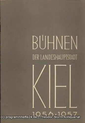 Bühnen der Landeshauptstadt Kiel, Hans Niederauer, Philipp Blessing: Kieler Theaterblätter für die Spielzeit 1956 / 57 Heft 2 (18). 