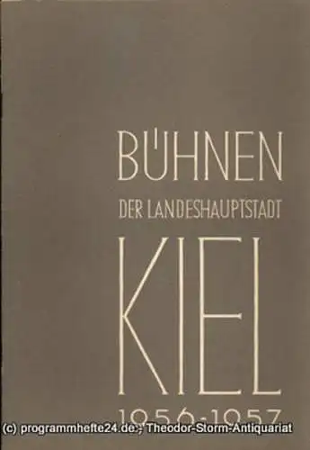 Bühnen der Landeshauptstadt Kiel, Hans Niederauer, Philipp Blessing: Kieler Theaterblätter für die Spielzeit 1956 / 57 Heft 8 (18). 