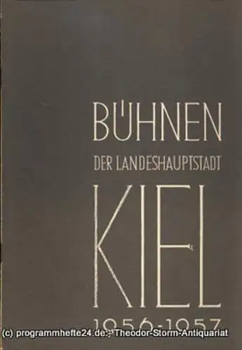 Bühnen der Landeshauptstadt Kiel, Hans Niederauer, Philipp Blessing: Kieler Theaterblätter für die Spielzeit 1956 / 57 Heft 9 (18). 
