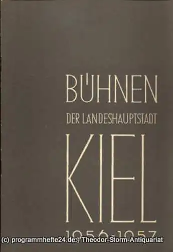 Bühnen der Landeshauptstadt Kiel, Hans Niederauer, Philipp Blessing: Kieler Theaterblätter für die Spielzeit 1956 / 57 Heft 6 (18). 