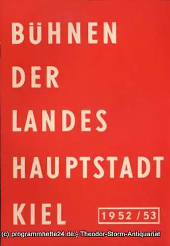 Bühnen der Landeshauptstadt Kiel, Gerhard Reuter, Max Fritzsche: Bühnen der Landeshauptstadt Kiel 1952 / 53 fortlaufende Seiten 113-120 (18). 