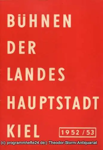 Bühnen der Landeshauptstadt Kiel, Gerhard Reuter, Max Fritzsche: Bühnen der Landeshauptstadt Kiel 1952 / 53 fortlaufende Seiten 65-72 (18). 