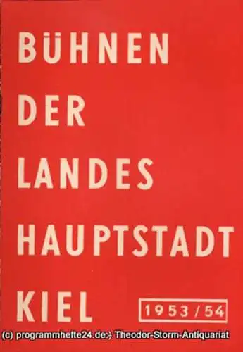 Bühnen der Landeshauptstadt Kiel, Klaus Jedzek, Max Fritzsche: Bühnen der Landeshauptstadt Kiel 1953 / 54 fortlaufende Seiten 73-80 (18). 