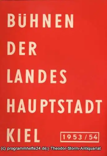 Bühnen der Landeshauptstadt Kiel, Klaus Jedzek, Max Fritzsche: Bühnen der Landeshauptstadt Kiel 1953 / 54 fortlaufende Seiten 129-136 (18). 